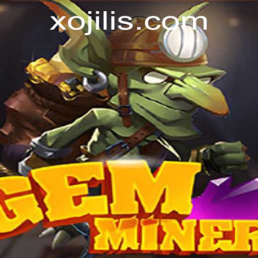Exploring the Fascinating World of GemMiner: Unveiling the Magic of Xojili
