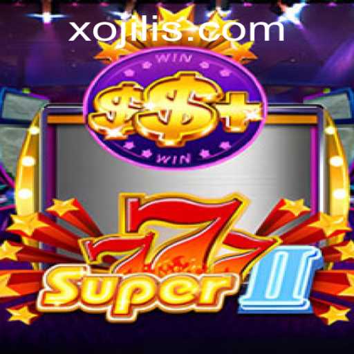 Discover the Thrills of Super777II: An Immersive Gaming Experience